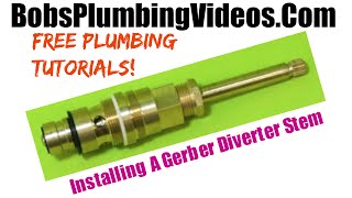 How To Replace a Gerber Diverter Stem [upl. by Amati829]