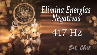 417 Hz • Eliminar ENERGÍAS NEGATIVAS del Hogar • Música para PURIFICAR LIMPIAR AMBIENTES [upl. by Fleisher]