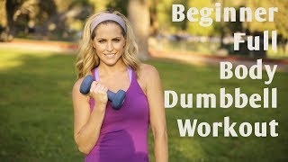 15 Minute Beginner Full Body Dumbbell Workout [upl. by Westberg432]