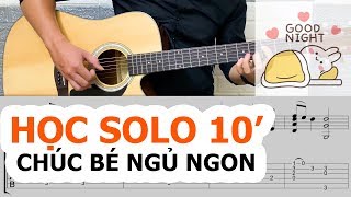 Bí kíp CƯA ĐỔ Crush tối nay  Hướng dẫn Solo CHÚC BÉ NGỦ NGON [upl. by Airotel]