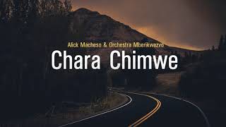 Alick Macheso  Chara Chimwe [upl. by Ydnak]