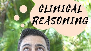 CLINICAL REASONING How to Think Like an OT Reviewing the Types of Clinical Reasoning OTs Use [upl. by Gnik]