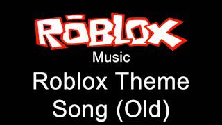 Roblox Music  Roblox Theme Song Old [upl. by Alasdair]