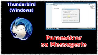 Tuto Thunderbird Windows  Paramétrer sa messagerie [upl. by Nelhsa]