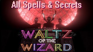 Waltz of the Wizard Legacy  All Spells amp Secrets VR gameplay no commentary [upl. by Aivin686]