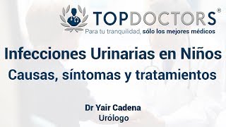 Infección Urinaria en Niños causas síntomas y tratamientos [upl. by Strepphon]