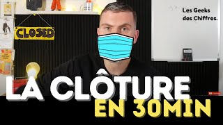 Cours  La Clôture des Comptes en 30 minutes  Comptabilité [upl. by Ki]