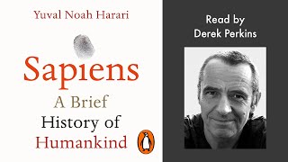 Sapiens by Yuval Noah Harari  Read by Derek Perkins  Penguin Audiobooks [upl. by March349]