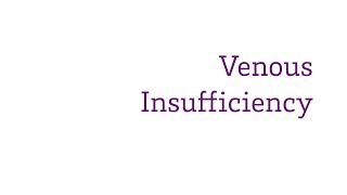 Venous Insufficiency  Vascular Surgery [upl. by Stetson]