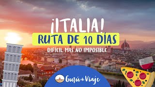 ¿Qué hacer en ITALIA  RUTA DE 10 DÍAS  Gurú de Viaje [upl. by Duaner746]