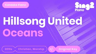 Hillsong UNITED  Oceans Karaoke Piano [upl. by Lehcem73]