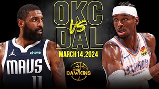 OKC Thunder vs Dallas Mavericks Full Game Highlights  March 14 2024  FreeDawkins [upl. by Bogey]