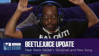 Beetlejuice Leaves a New Voicemail for Howard and Debuts His Latest Song [upl. by Dmitri]