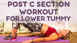 Post C Section Workout for Lower Tummy GET FLAT ABS AFTER BABY [upl. by Aw]