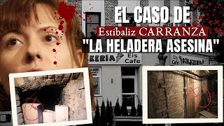 El caso de ESTÍBALIZ Carranza  La asesina de la Heladería  Criminalista Nocturno [upl. by Yarazed]