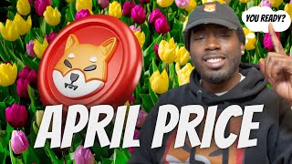 Shiba Inu April Price Prediction [upl. by Nocaed]