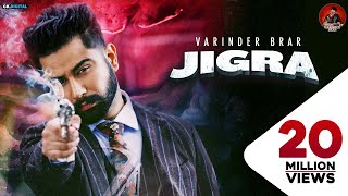 JIGRA  Varinder Brar Official Video Latest Punjabi Songs 2020  GK DIGITAL [upl. by Ahsiemac324]