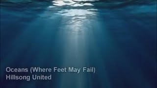 Oceans  Hillsong United  8 Hour Lyrics [upl. by Sullecram]