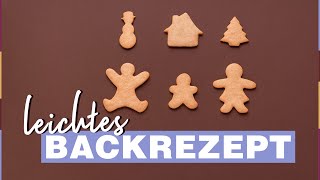 Plätzchen zum Ausstechen einfach selbst gebacken [upl. by Milissent299]