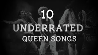 10 Underrated Queen Songs [upl. by Pfister]