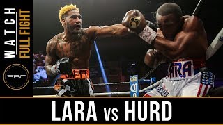 Lara vs Hurd FULL FIGHT April 7 2018  PBC on Showtime [upl. by Marcellina]