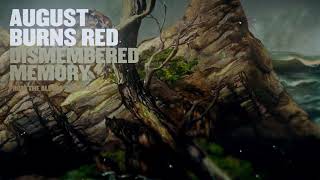 August Burns Red  Dismembered Memory [upl. by Dasa]