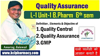 Quality Control Quality Assurance amp GMP  L1 Unit1  Pharmaceutical Quality Assurance 6th sem [upl. by Helyn]