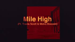 James Blake  Mile High feat Travis Scott and Metro Boomin Official Audio [upl. by Salli242]