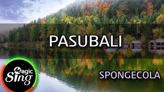 MAGICSING Karaoke SPONGECOLAPASUBALI karaoke  Tagalog [upl. by Medlin57]