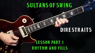 how to play quotSultans Of Swingquot on guitar by Dire Straits  PART 1  RHYTHM amp FILLS  guitar lesson [upl. by Marlyn]