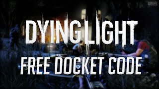 Dying Light Free Premium Weapon Docket [upl. by Ferreby]