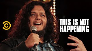 Felipe Esparza  A Violent Journey to Comedy  This Is Not Happening  Uncensored [upl. by Nela]