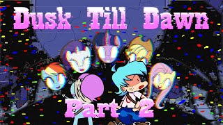 Dusk Till Dawn Part 2  FNF Animation  Episode 3 [upl. by Dremann395]