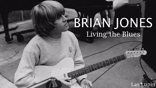 Brian Jones  Living the Blues [upl. by Jourdain360]