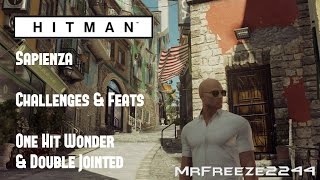 HITMAN  Sapienza  One Hit Wonder amp Double Jointed  Challenges [upl. by Toddie996]