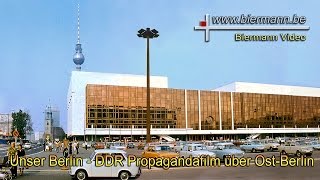 Unser Berlin  DDR Propagandafilm über OstBerlin [upl. by Yelsek]