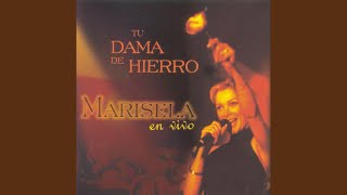 Tu Dama de Hierro Live [upl. by Daniella]