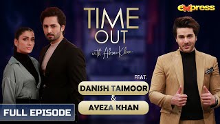 Danish Taimoor amp Ayeza Khan  Episode 02  Time Out Ahsan Khan [upl. by Etnor682]