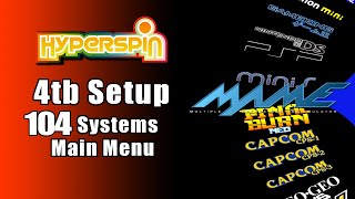 HyperSpin 4TB Updated 104 Systems [upl. by Ahcsrop]