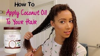 How to Apply Coconut Oil to your hair [upl. by Ulda]