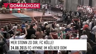 Hymne des 1 FC Köln im Kölner Dom [upl. by Trillbee]