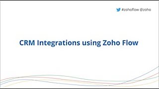 Creating custom Zoho CRM integrations using Zoho Flow [upl. by Notrem]