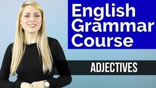 ADJECTIVES 1  Basic English Grammar Course [upl. by Noonberg]