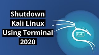 How To Shutdown Kali Linux Using Terminal 2022 Fast [upl. by Walford719]