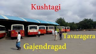 Kushtagi  Gajendragad  Tavaragera Bus Stands [upl. by Cohl337]