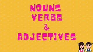 Nouns Verbs and Adjectives [upl. by Aihsitan786]