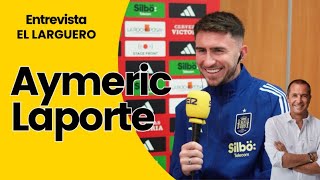 AYMERIC LAPORTE quotOBVIAMENTE ESCUCHARÍA LA LLAMADA DEL REAL MADRIDquot [upl. by Susanetta]