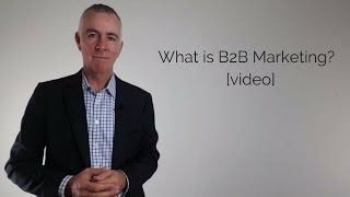 What is B2B Marketing [upl. by Jovita]