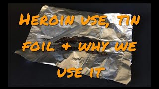 Heroin Use Tinfoil amp How We Take It by NSDPharms Nicky Davies WARNING MAY TRIGGER RELAPSE [upl. by Norrad]