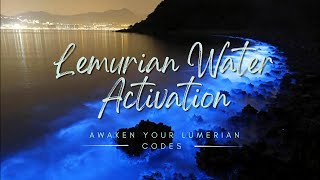 Lemurian Water Activation [upl. by Poppas]